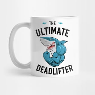 The Ultimate Deadlifter, Funny Workout Outfit, Sarcastic Shirt Mug